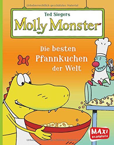 Ted Sieger - Ted Siegers Molly Monster: Die besten Pfannkuchen - Preis vom 30.09.2026 22:30:23 h