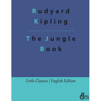 The Jungle Book, Gebundene Ausgabe von Rudyard Kipling, Gröls Verlag, 978-3-9882894-1-4