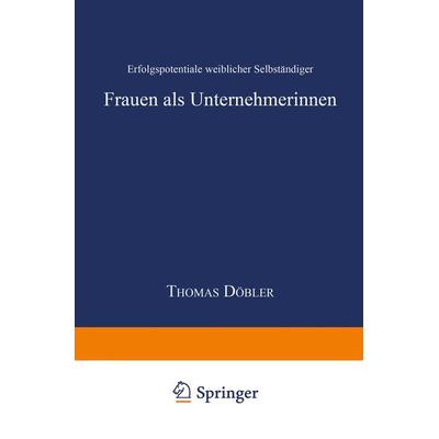 Frauen als Unternehmerinnen, Taschenbuch von Thomas Döbler, Deutscher Universitätsverlag, 978-3-8244-6669-6