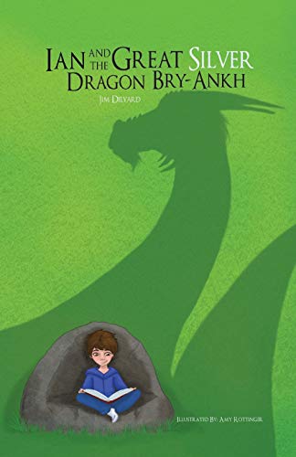 Jim Dilyard - Ian and The Great Silver Dragon Bry-Ankh - Preis vom 19.10.2026 19:33:35 h