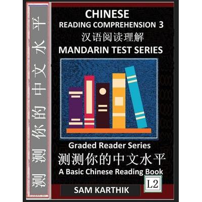 Chinese Reading Comprehension 3, Taschenbuch von Sam Karthik, SKMLifeStyle.com