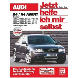 Audi A4/A4 Avant Benziner ab Modelljahr 2000, Ratgeber von Dieter Korp, Korp Dieter