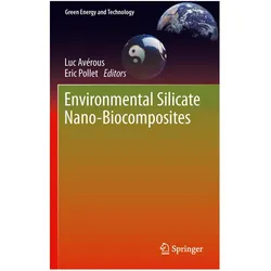Environmental Silicate Nano-Biocomposites, Fachbücher von Luc Avérous, Eric Pollet