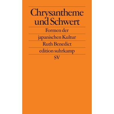 Chrysantheme und Schwert, Taschenbuch von Ruth Benedict, Suhrkamp, 978-3-518-12014-9
