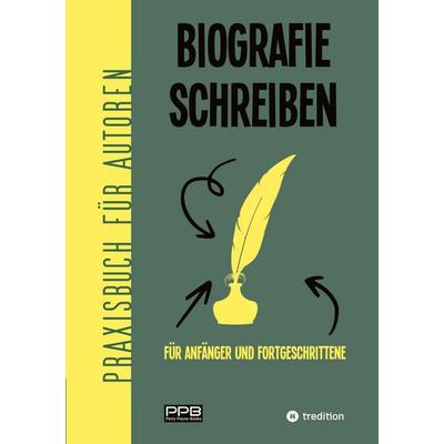 Biografie schreiben, Taschenbuch von Perry Payne, Tredition, 978-3-567-01289-1