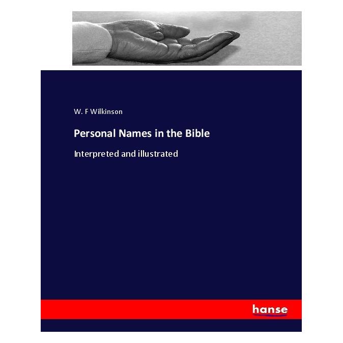 Hansebooks Personal Names in the Bible (Englisch, Softcover, W F Wilkinson) (55905567)