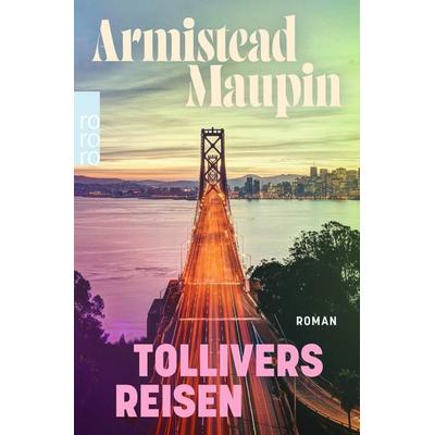 Tollivers Reisen, Taschenbuch von Armistead Maupin, Rowohlt Taschenbuch, 978-3-499-01669-1