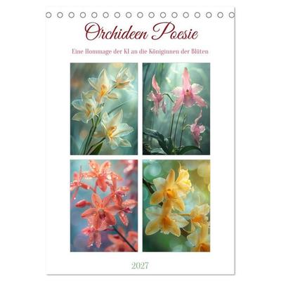 Orchideen Poesie (Tischkalender 2027 DIN A5 hoch), CALVENDO Monatskalender