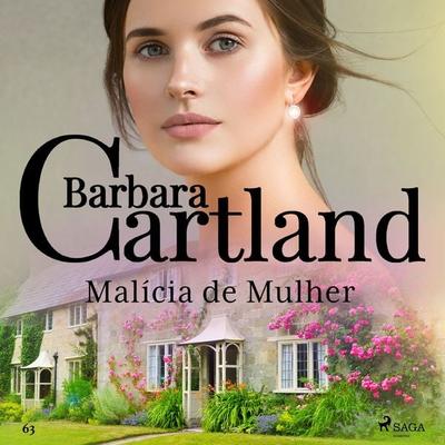 Malícia de Mulher (A Eterna Coleção de Barbara Cartland 63) - Barbara Cartland, Audio, 9788726968880