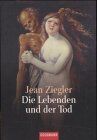 Jean Ziegler - Die Lebenden und der Tod - Preis vom 09.10.2026 07:28:09 h