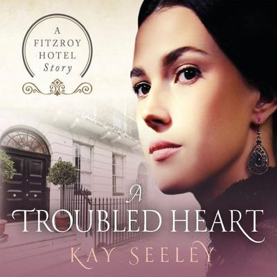A Troubled Heart - Kay Seeley, Audio, 9781399132282