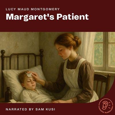 Margaret's Patient - Lucy Maud Montgomery, Audio, 9783711924247