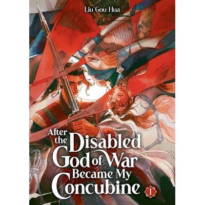 After the Disabled God of War Became My Concubine (Novel) Vol. 1, Taschenbuch von Liu Gou Hua, Penguin LLC US