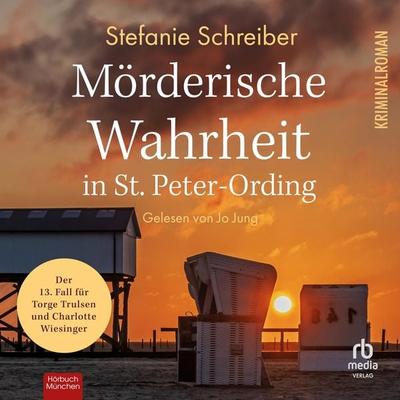 Mörderische Wahrheit in St. Peter-Ording - Stefanie Schreiber, Audio, 9783987855139