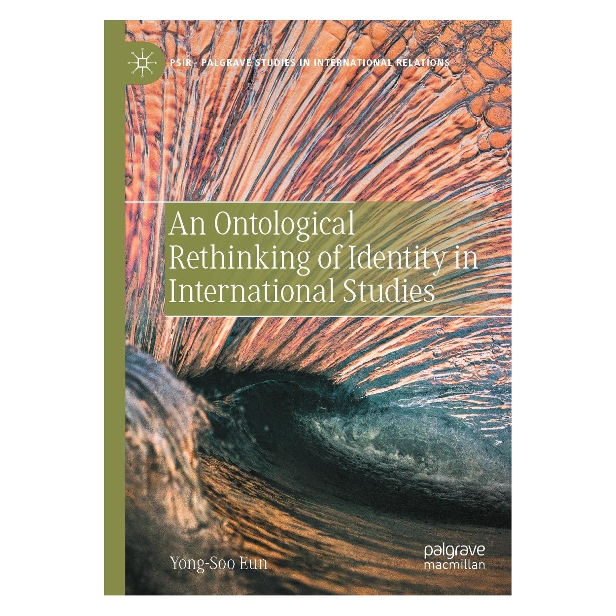 Springer An Ontological Rethinking of Identity in International Studies (Englisch, Hardcover, Yong-Soo Eun) (9783031308826)