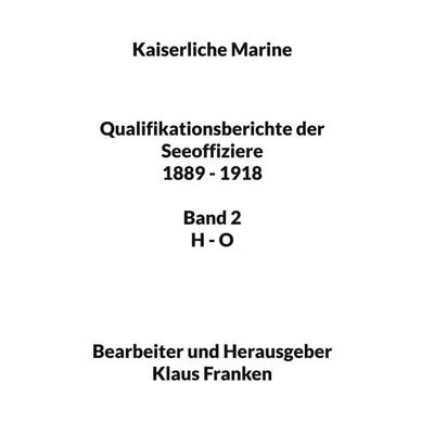 Kaiserliche Marine, Gebundene Ausgabe von Klaus Franken, BoD – Books on Demand, 978-3-7568-1768-9
