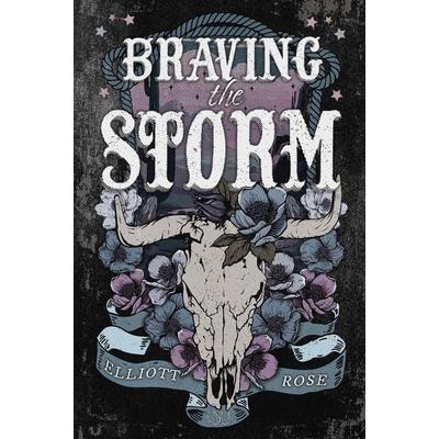 Braving the Storm, Taschenbuch von Elliott Rose, Random House N.Y., 978-1-4967-6062-3
