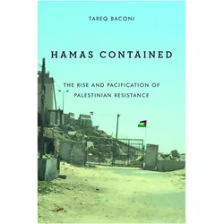 Hamas Contained, Sachbücher von Tareq Baconi