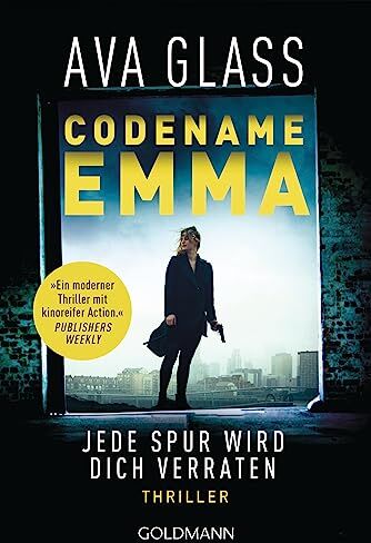 Ava Glass - Codename Emma - Jede Spur wird dich verraten: Thriller (Glass, Ava: Emma-Makepeace-Reihe, Band 1) - Preis vom 12.10.2026 11:37:12 h