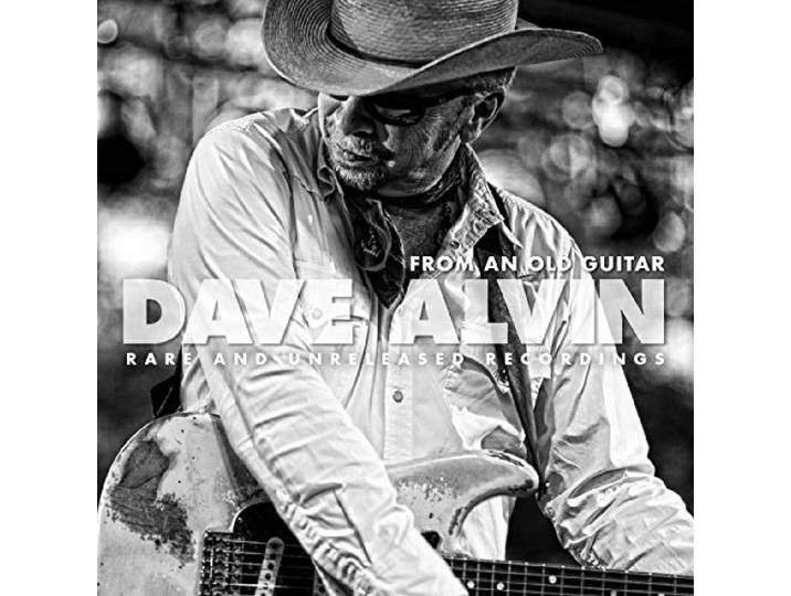 Dave Alvin - From An Old Guitar