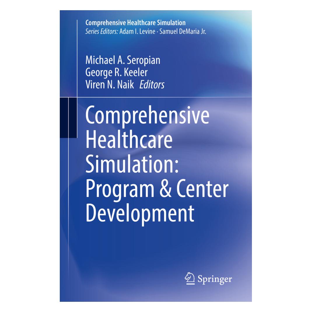 Springer Comprehensive Healthcare Simulation: Program & Center Development (Englisch, Softcover, George R. Keeler, Michael A. Seropian, Viren N. Naik) (56135656)