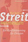 Johannes Stockmayer - Nur keinen Streit vermeiden: Ein Konflikttraining für Christen - Preis vom 10.10.2026 11:48:34 h