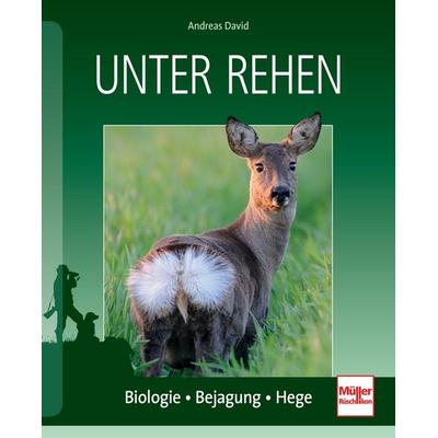 Unter Rehen, Taschenbuch von Andreas David, Müller Rüschlikon, 978-3-275-01845-1