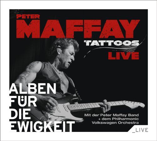 Peter Maffay - Tattoos Live (Alben Für Die Ewigkeit) - Preis vom 11.10.2026 03:10:56 h