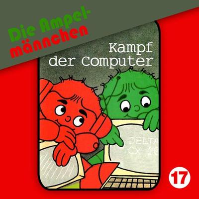 17: Kampf der Computer - Joachim Richert,Erika Immen, Audio, 4066339367159