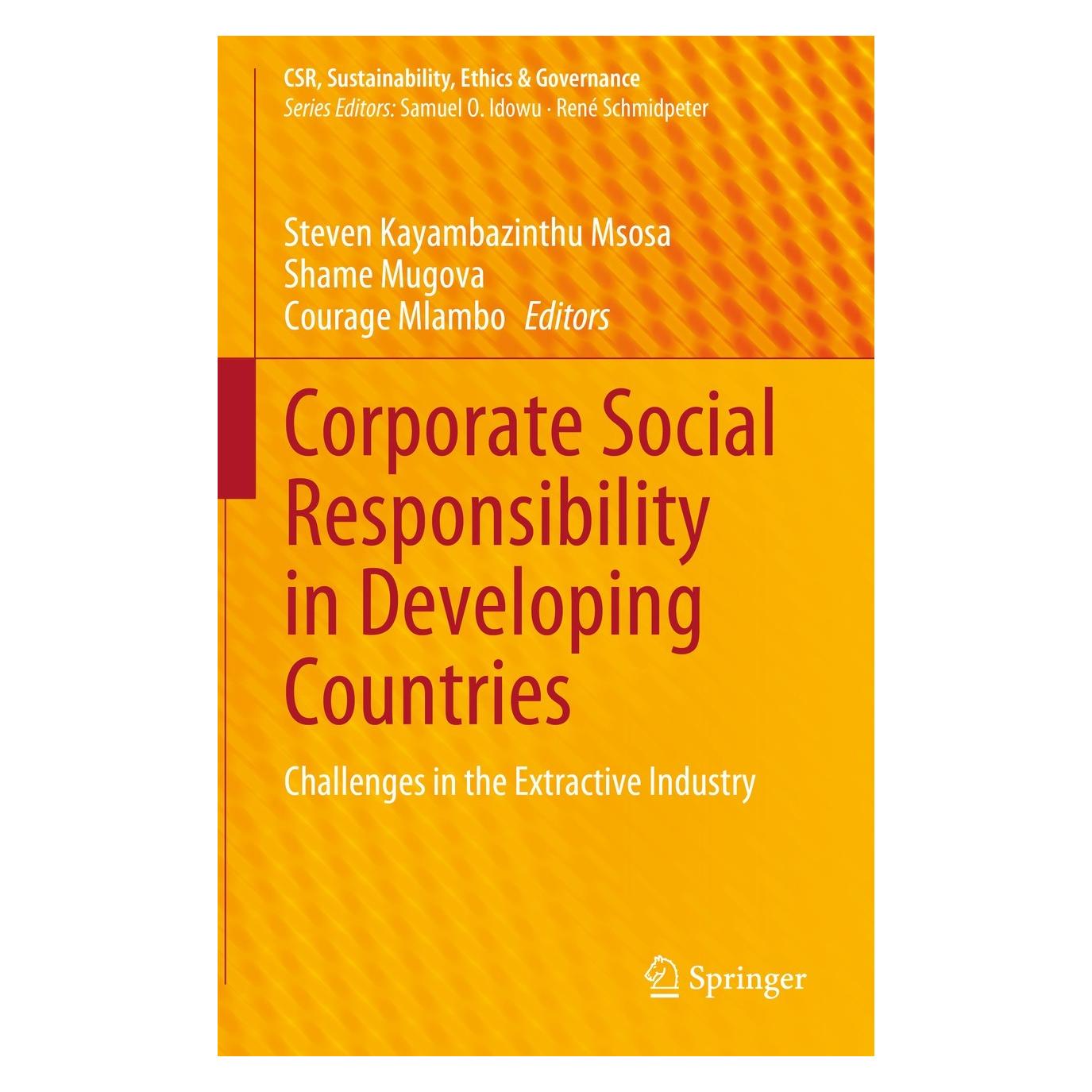 Springer Corporate Social Responsibility in Developing Countries (Englisch, Hardcover, Courage Mlambo, Shame Mugova, Steven Kayambazinthu Msosa) (9783031275111)