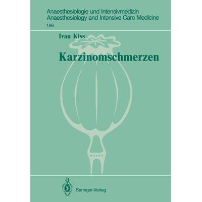 Karzinomschmerzen, Taschenbuch von Ivan Kiss, Springer Berlin, 978-3-540-17706-7