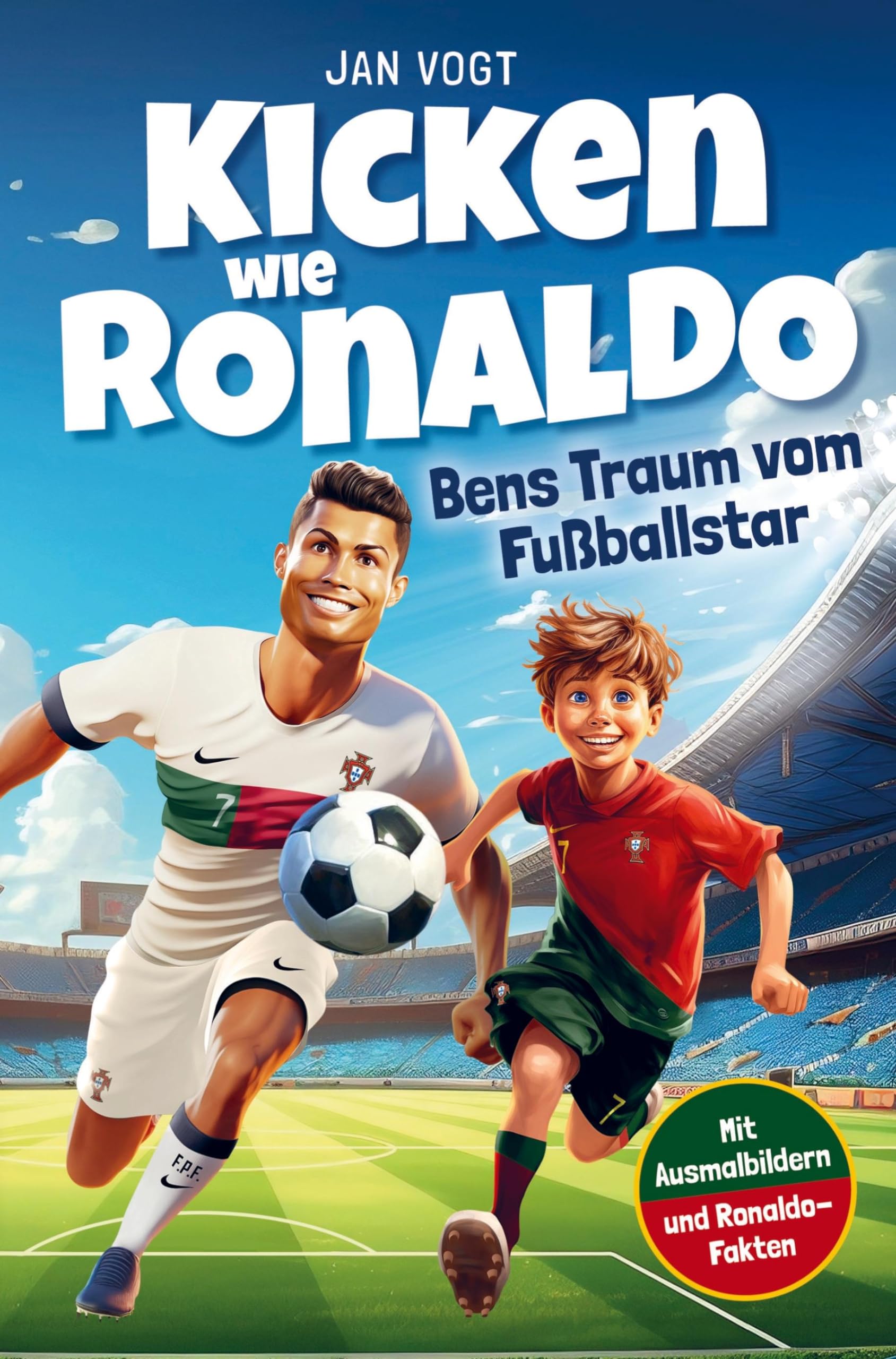 Jan Vogt - Kicken wie Ronaldo ¿ Bens Traum vom Fußballstar: Ein spannendes Fußballbuch für Kinder ab 8 über Freundschaft, Mut und Selbstvertrauen. Mit unglaublichen Ronaldo-Fakten & tollen Ausmalbildern - Preis vom 09.10.2026 07:28:09 h
