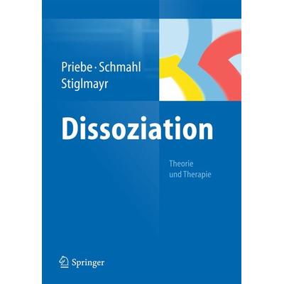 Dissoziation, Gebundene Ausgabe von Kathlen Priebe,Christian Schmahl,Christian Stiglmayr, Springer Berlin, 978-3-642-35065-8