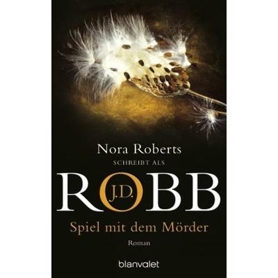 Spiel mit dem Mörder / Eve Dallas Band 10, Taschenbuch von J.D. Robb, Blanvalet