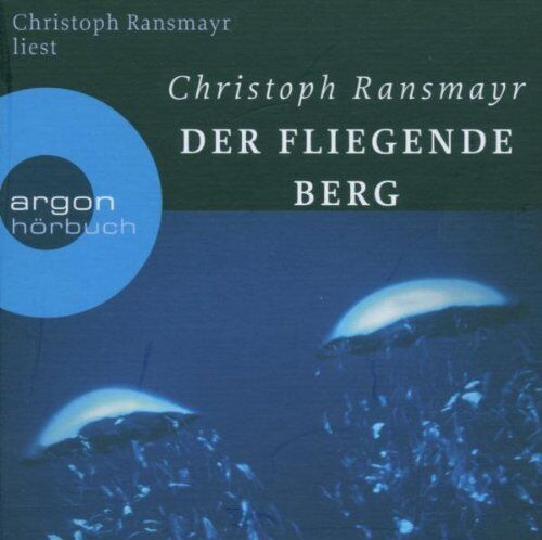 Christoph Ransmayr - Der fliegende Berg - Preis vom 16.10.2026 11:41:07 h