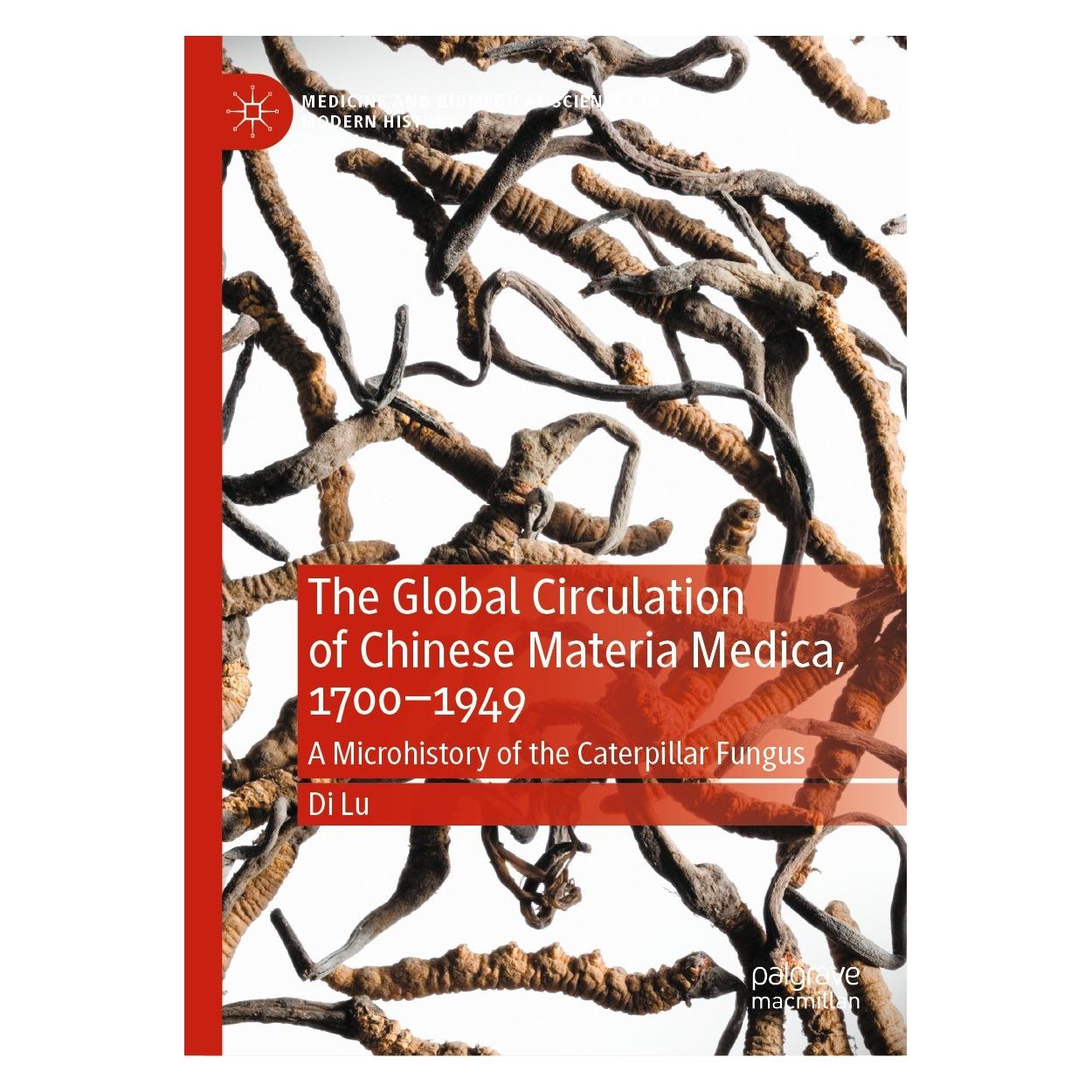 Springer The Global Circulation of Chinese Materia Medica, 1700-1949 (Englisch, Hardcover, Di Lu) (9783031247224)