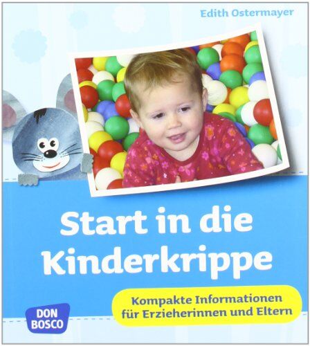 Edith Ostermayer - Start in die Kinderkrippe - Kompakte Informationen für Erzieherinnen und Eltern - Preis vom 09.10.2026 07:28:09 h