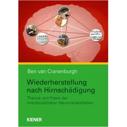 Wiederherstellung nach Hirnschädigung, Fachbücher von Ben van Cranenburgh