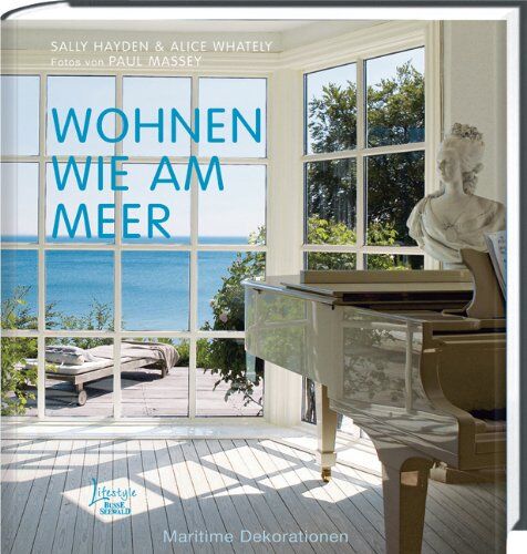 Sally Hayden - Wohnen wie am Meer: Maritime Dekorationen - Preis vom 09.10.2026 07:28:09 h