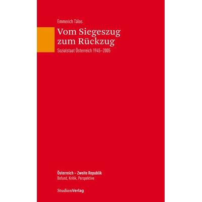 Vom Siegeszug zum Rückzug, Taschenbuch von Emmerich Tálos, Studien Verlag, 978-3-7065-5518-0
