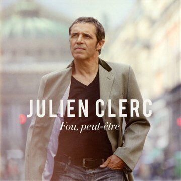 Julien Clerc - Fou,Peut-Etre - Preis vom 30.09.2026 22:30:23 h