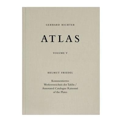 Gerhard Richter. Atlas Band V. Kommentiertes Werkverzeichnis der Tafeln / Annotated Catalogue Raisonné of the Plates, Gebundene Ausgabe von Helmut