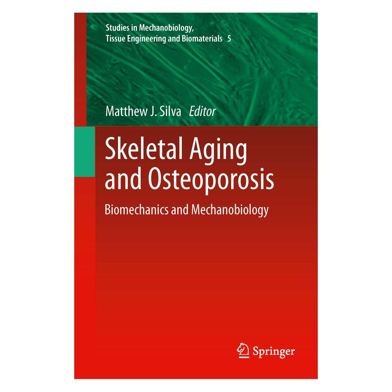 Springer Skeletal Aging and Osteoporosis (Englisch, Hardcover, Matthew J. Silva) (9783642180521)