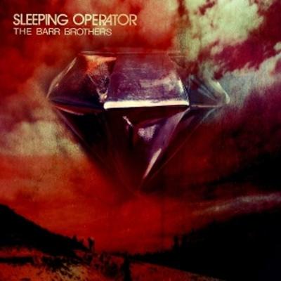 Barr Brothers, T: Sleeping Operator - The Barr Brothers, CD