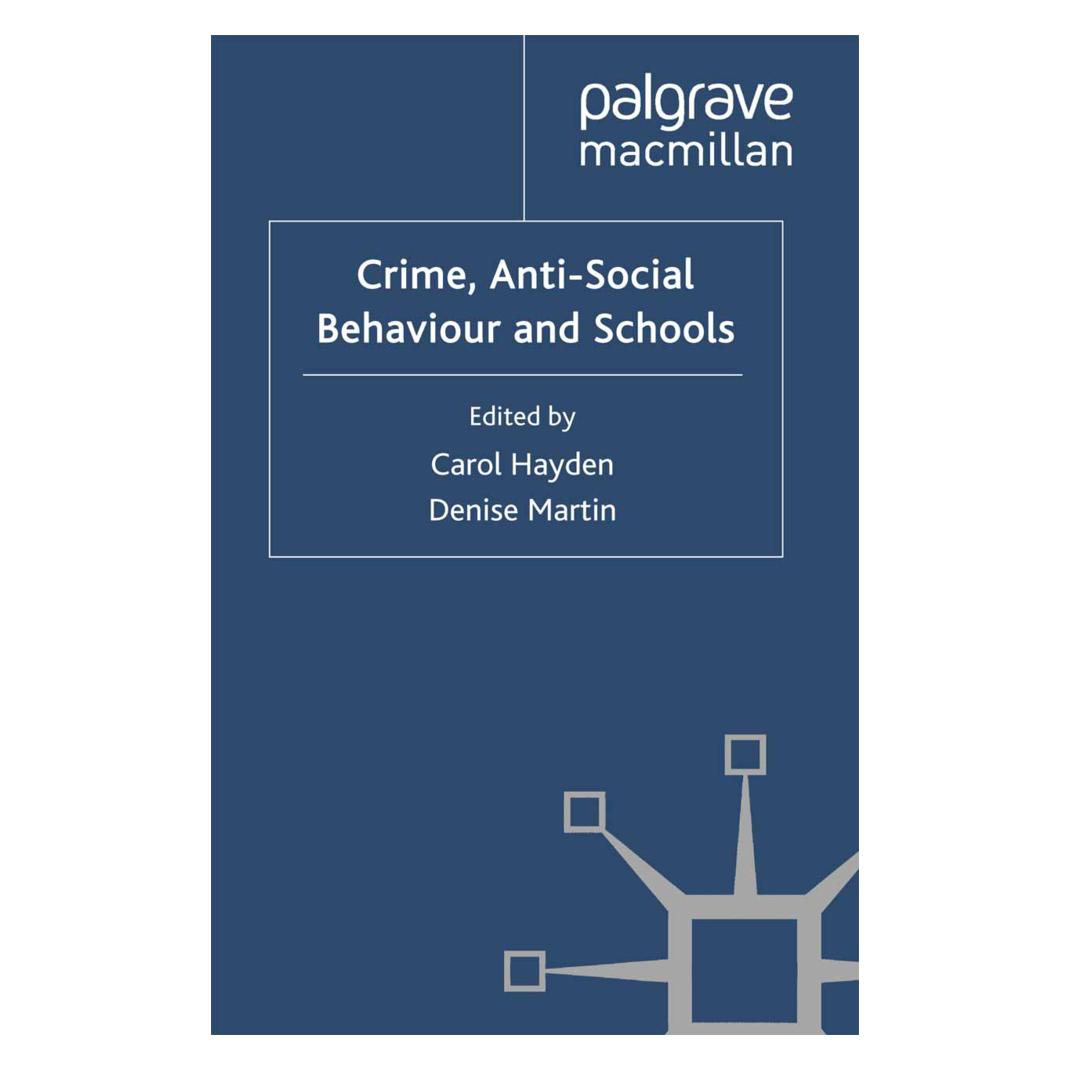 Springer Crime, Anti-Social Behaviour and Schools (Englisch, Softcover, C. Hayden, D. Martin) (55822652)