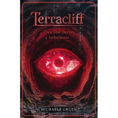 Terracliff, Taschenbuch von Michaele Gruen, Tolino Media, 978-3-695-67232-5