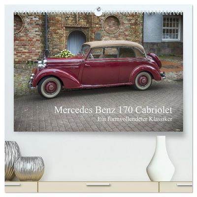 Mercedes Benz 170 Cabriolet (hochwertiger Premium Wandkalender 2026 DIN A2 quer), Kunstdruck in Hochglanz