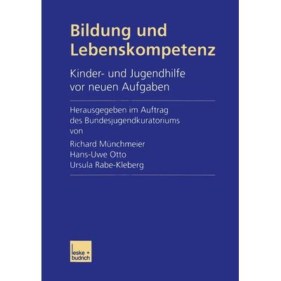 Bildung und Lebenskompetenz, Taschenbuch von Richard Münchmeier, VS Verlag für Sozialwissenschaften, 978-3-322-99976-4