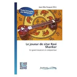 Le joueur de sitar Ravi Shankar, Fachbücher von Jean-Mée Pasquet
