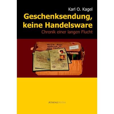 Geschenksendung, keine Handelsware, Taschenbuch von Karl Otto Kagel, AtheneMedia Verlag, 978-3-86992-047-4